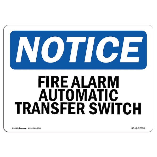 OSHA Sign, Fire Alarm Automatic Transfer Switch, 14in X 10in Aluminum, 10" W, 14" L, Landscape